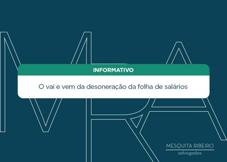 O VAI E VEM DA DESONERAÇÃO DA FOLHA DE SALÁRIOS